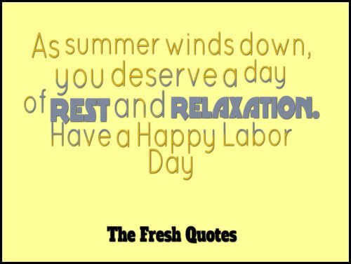 As-summer-winds-down-you-deserve-a-day-of-rest-and-relaxation.-Have-a-happy-Labor-Day.-500x377